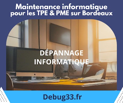 MAINTENANCE INFORMATIQUE, DEPANNAGE Et ASSISTANCE - Professionnels Et Particuliers - DEBUG33, Service de Support Informatique à Léognan